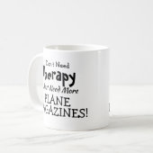Mug N'avez pas besoin de thérapie juste de planifier l (Devant gauche)