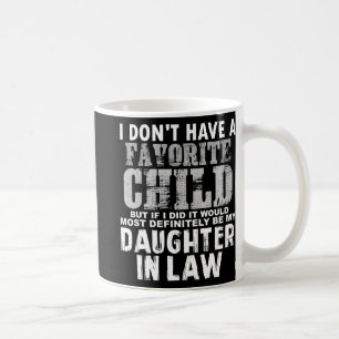 Mug N'avez pas d'enfant favori, mais si j'ai fait fill