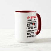 Mug N'avez pas voulu pousser vos boutons Citation Sarc (Devant droit)