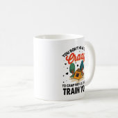 Mug N'ayez pas à être fou pour camper avec nous (Devant droit)