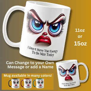 Mug N'ayez Pas L'énergie, Yeux Fabuleux Visage Drôle
