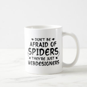 Mug N'ayez pas peur des araignées