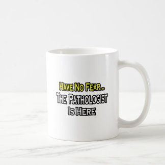 Mug N'Ayez Pas Peur, Le Pathologue Est Là