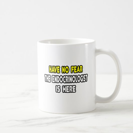 Mug N'Ayez Pas Peur, L'Endocrinologue Est Là (Droite)