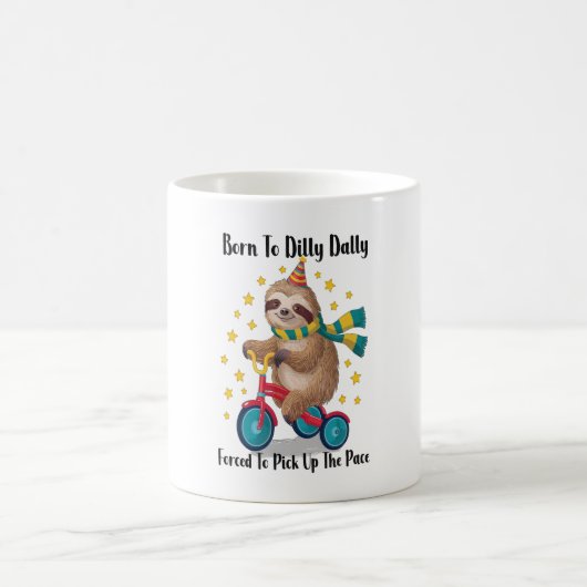Mug Né à Dilly Dally Sloth (Centre)