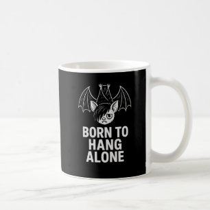 Mug Né à Hang Alone - Emo Bat Antisocial