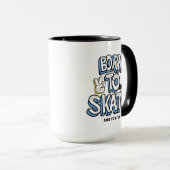 Mug Né à Skate Ride pour vivre (Devant droit)