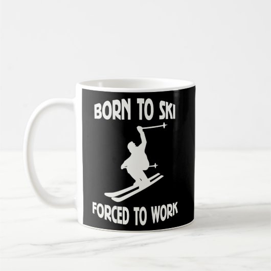 Mug Né À Ski Forcé À Travailler (Gauche)