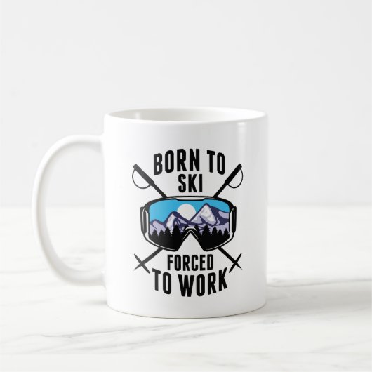 Mug Né À Ski Forcé À Travailler (Gauche)