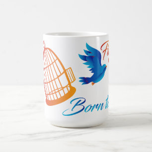 Mug Né à voler - Inspirational Blue Bird Freedom