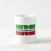 Mug Né Au Golf...Forcé À Travailler (Centre)