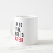 Mug Né Au Travail Forcé À L'Ingénieur (Devant gauche)