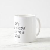 Mug Ne blâmez pas les jours fériés d'août (Devant droit)