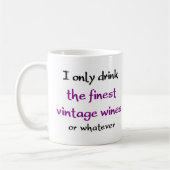 Mug ne boire que du vin fin (Gauche)