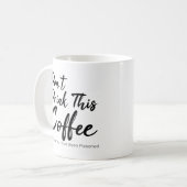 Mug Ne buvez pas ce café que vous avez empoisonné (Devant gauche)