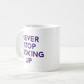Mug Ne Cesse Jamais De Chercher. (Devant gauche)