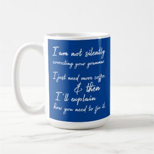 Mug Ne corrige pas silencieusement votre grammaire, ca