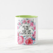 Mug Ne craignez pas que je sois avec vous pour citer l (Centre)
