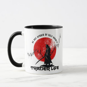 Mug Ne crains pas Motivation de Trader Samouraï