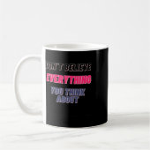 Mug Ne croyez pas tout ce que vous pensez à Sticker (Gauche)