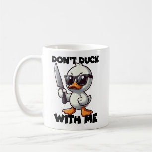 Mug Ne Déconnez Pas Avec Moi Canard Drôle Attitude Sas