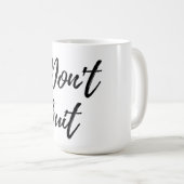 Mug Ne démissionne pas (Devant droit)