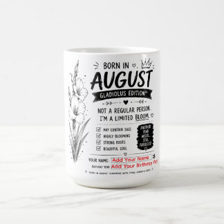 Mug Né en août Humour d'anniversaire noir et blanc