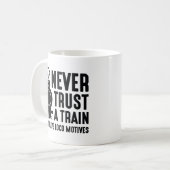 Mug Ne fais jamais confiance à un train (Devant gauche)