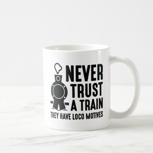 Mug Ne fais jamais confiance à un train (Droite)