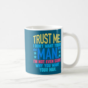 Mug Ne fais pas confiance Ne veux pas Même pas