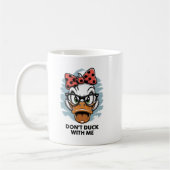 Mug Ne fais pas de canard avec moi drôle mème animal (Gauche)