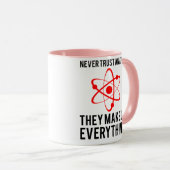 MUG NE FAITES JAMAIS CONFIANCE À UN ATOME (Devant droit)