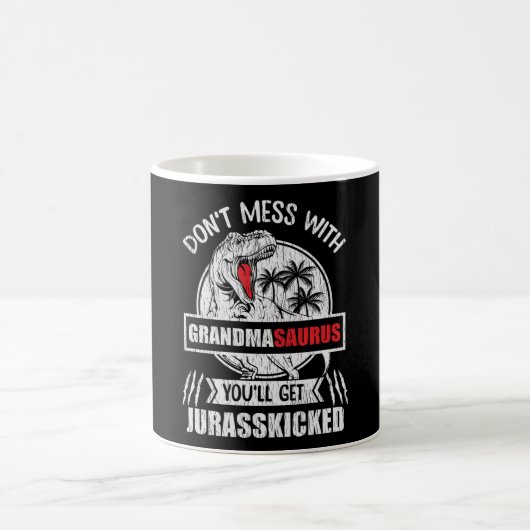 Mug Ne Faites Pas De Bêtises Avec Grand-Mère Saurus Fa (Centre)