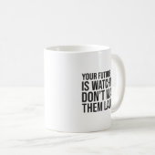 Mug Ne faites pas rire l'avenir - Motivationnelle amus (Devant droit)