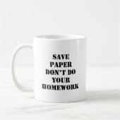 Mug Ne faites pas votre travail (Gauche)