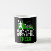 Mug Ne Frappez Pas Les Petits Arbres Heureux (Centre)