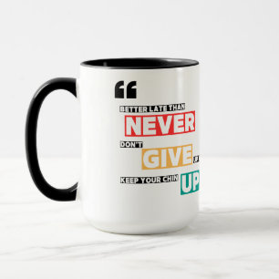 Mug Ne jamais abandonner le design