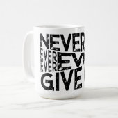 Mug Ne Jamais Abandonner Le Design Blanc Et Noir (Devant gauche)