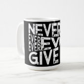 Mug Ne Jamais Abandonner Le Design Noir Et Blanc (Devant gauche)