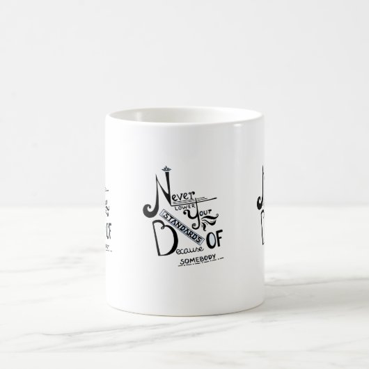 Mug Ne jamais baisser vos normes Motivation devis (Centre)
