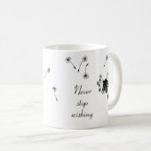 Mug Ne jamais cesser de souhaiter Dandelion (Devant droit)