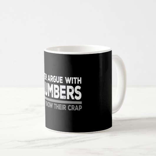 Mug Ne jamais discuter avec les plombiers (Devant droit)