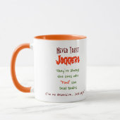 Mug Ne jamais faire confiance aux Joggers.. Drôle Cita (Gauche)