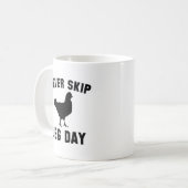 Mug Ne jamais ignorer le jour de la feuille (Devant gauche)