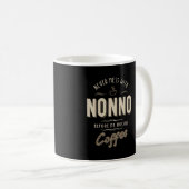 Mug Ne Jamais Mess Avec Nonno Avant Café (Devant droit)