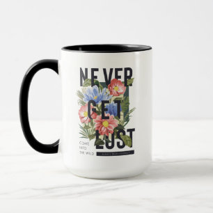Mug Ne jamais perdre le slogan floral
