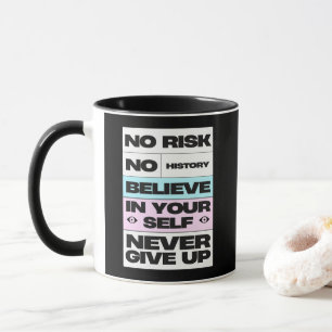 Mug Ne jamais renoncer à l'inspiration