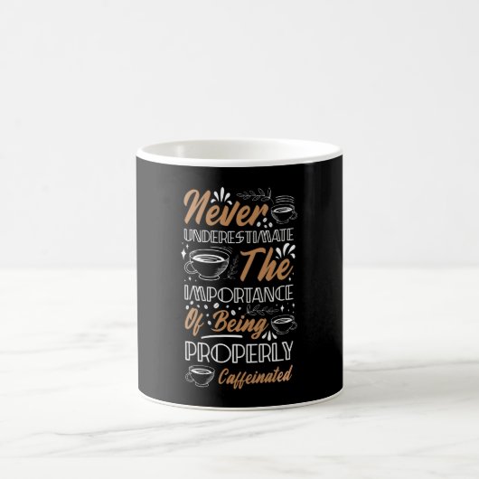 Mug Ne jamais sous-estimer le café | Conception de caf (Centre)