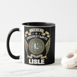 MUG NE JAMAIS SOUS-ESTIMER LE POUVOIR D'UN LISLE