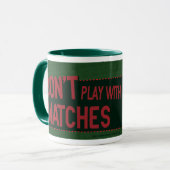 Mug Ne jouez pas avec des matchs (Devant gauche)